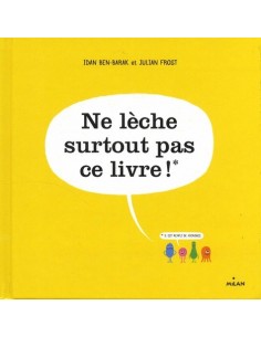 Ne lèche surtout pas ce...