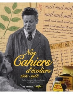 Nos Cahiers D'Ecoliers,...