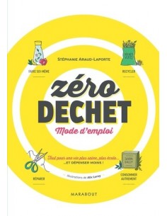 Zéro déchet - Mode d'emploi