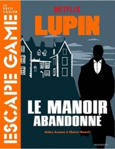 Lupin - Le Manoir Abandonné