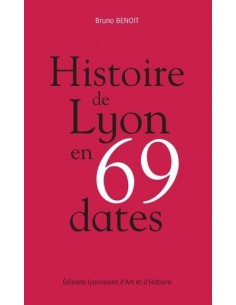 Histoire de Lyon en 69 dates