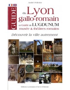Guide du Lyon gallo-romain