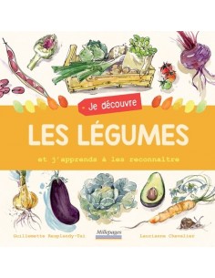 Je découvre les légumes et...