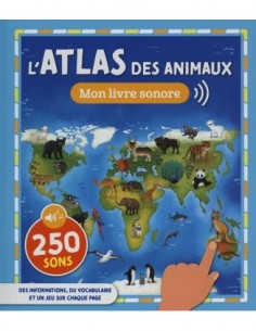 L'atlas des animaux - Mon...