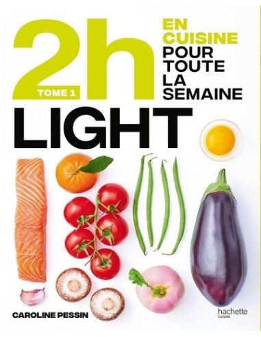 En 2h je cuisine light pour toute la...