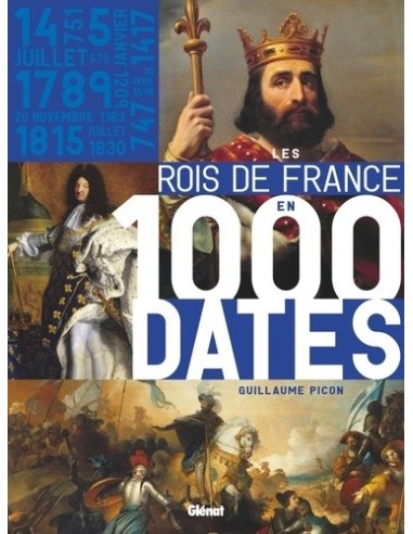 Les rois de France en 1000 dates