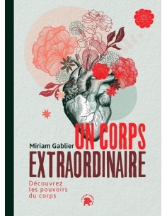 Un corps extraordinaire