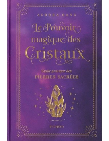 Le Pouvoir magique des cristaux