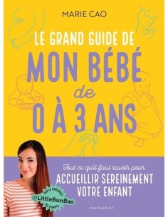 Le grand guide de mon bébé...