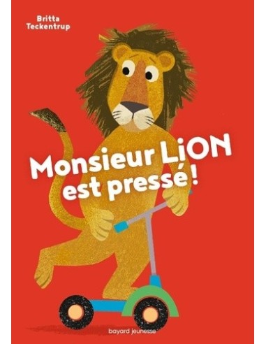 Monsieur Lion est pressé !