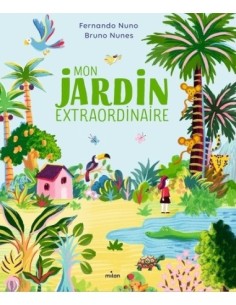 Mon jardin extraordinaire