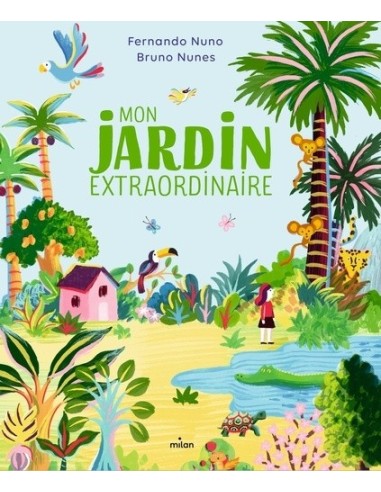 Mon jardin extraordinaire