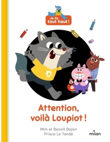 Attention, voilà Loupiot !