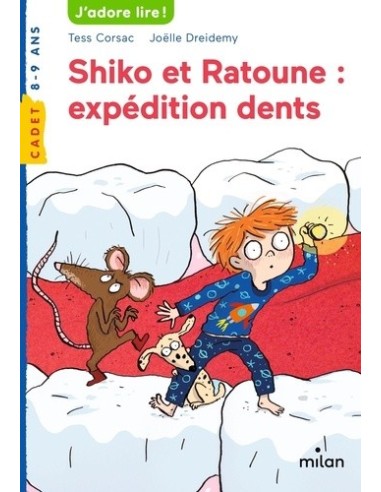 Shiko et Ratoune : expédition dents