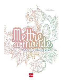 Mettre au monde