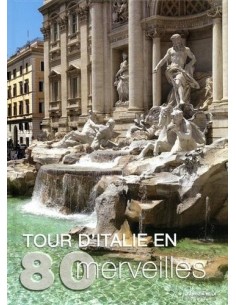 Tour d'Italie en 80 merveilles