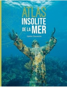 Atlas insolite de la mer