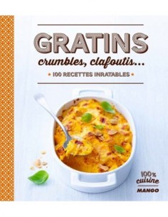 Gratins, crumbles,...